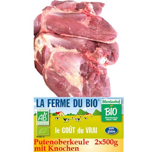 Bio Putenoberkeule mit Knochen 2x500g =1kg